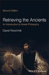 Retrieving the Ancients - David Roochnik