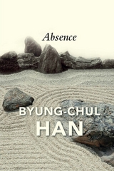 Absence - Byung-Chul Han