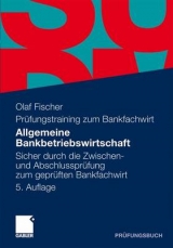 Allgemeine Bankbetriebswirtschaft - Olaf Fischer