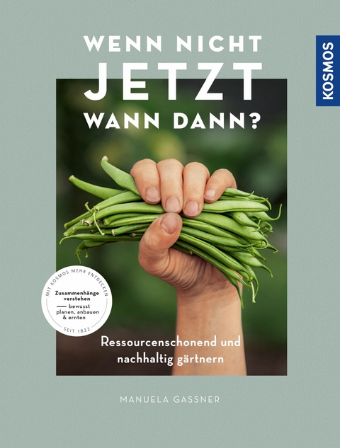 Wenn nicht jetzt, wann dann? - Manuela Gaßner