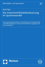 Die Investmentfondsbesteuerung im Systemwandel - Matti Illgen