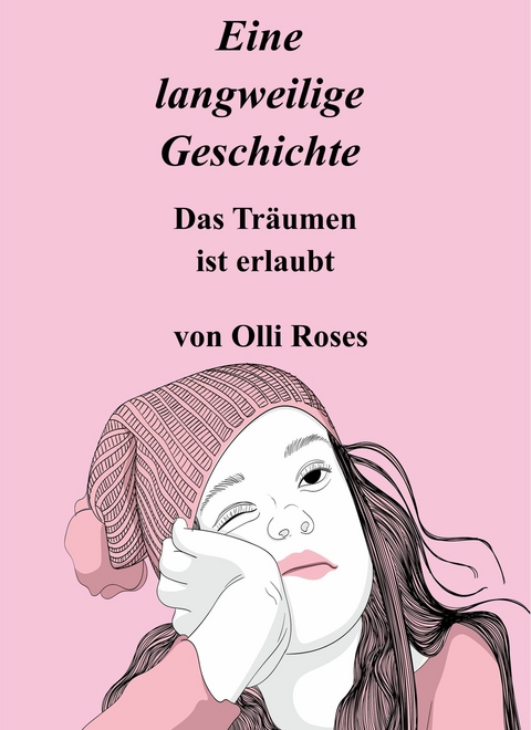 Eine langweilige Geschichte - Olli Roses