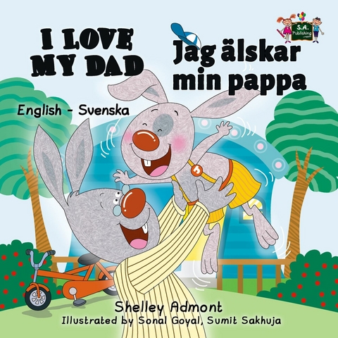 I Love My Dad Jag älskar min pappa - Shelley Admont,  KidKiddos Books