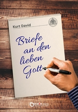 Briefe an den lieben Gott - Kurt David