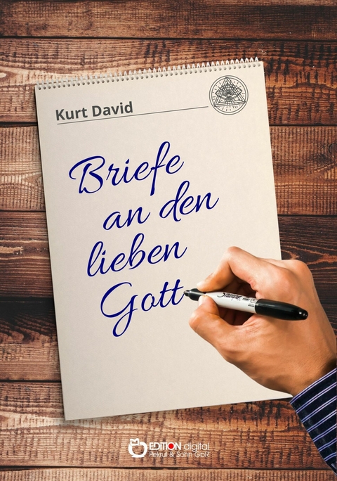 Briefe an den lieben Gott - Kurt David