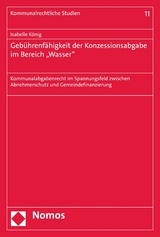 Gebührenfähigkeit der Konzessionsabgabe im Bereich "Wasser" - Isabelle König