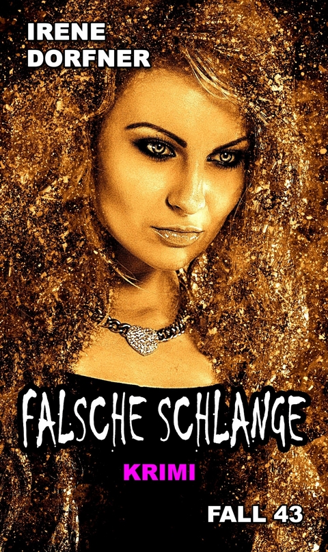 Falsche Schlange - Irene Dorfner