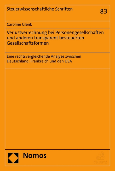 Verlustverrechnung bei Personengesellschaften und anderen transparent besteuerten Gesellschaftsformen - Caroline Glenk