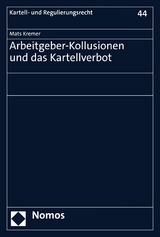 Arbeitgeber-Kollusionen und das Kartellverbot - Mats Kremer