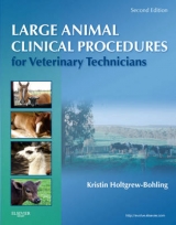 Large Animal Clinical Procedures for Veterinary Technicians - Holtgrew-Bohling, Kristin J.