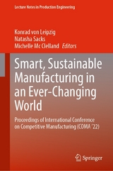 Smart, Sustainable Manufacturing in an Ever-Changing World - 