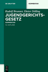 Jugendgerichtsgesetz - Rudolf Brunner, Dieter Dölling