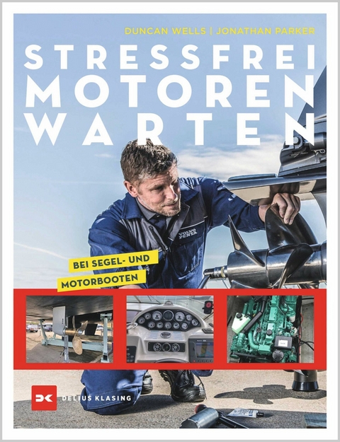 Stressfrei Motoren warten - Duncan Wells, Jonathan Parker