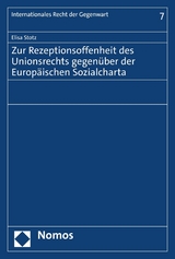 Zur Rezeptionsoffenheit des Unionsrechts gegenüber der Europäischen Sozialcharta - Elisa Stotz