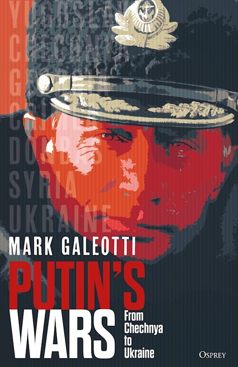 Putin's Wars -  Galeotti Mark Galeotti