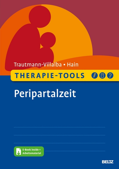 Therapie-Tools Peripartalzeit -  Patricia Trautmann-Villalba,  Sarah Hain