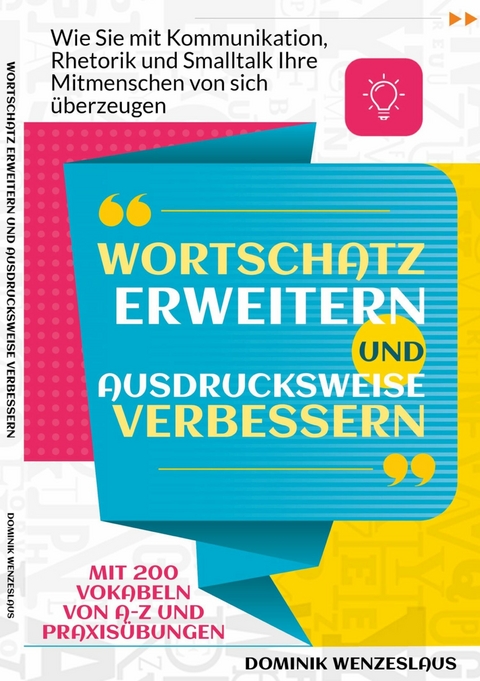 Wortschatz erweitern und Ausdrucksweise verbessern - Dominik Wenzeslaus