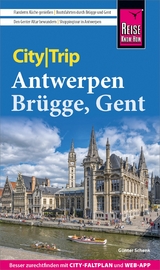 Reise Know-How CityTrip Antwerpen, Brügge, Gent - Günter Schenk