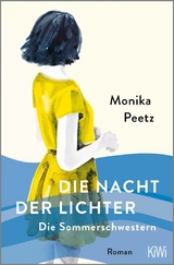 Die Nacht der Lichter - Die Sommerschwestern -  Monika Peetz