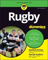 Rugby For Dummies - Mathew Brown, Patrick Guthrie