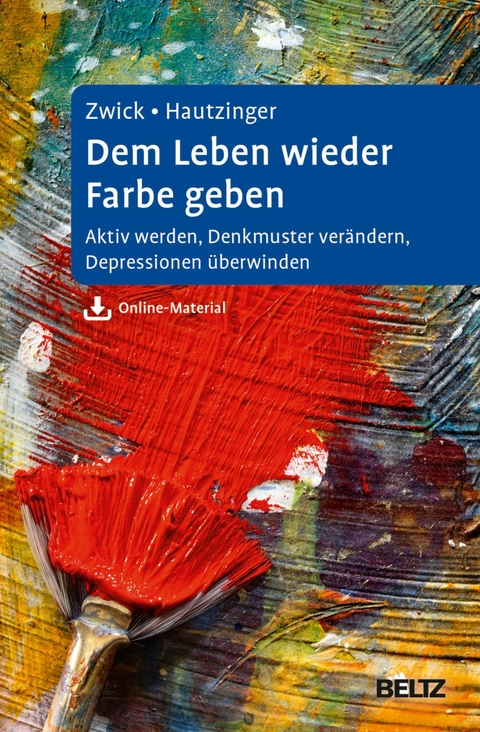 Dem Leben wieder Farbe geben -  Julia Zwick,  Martin Hautzinger