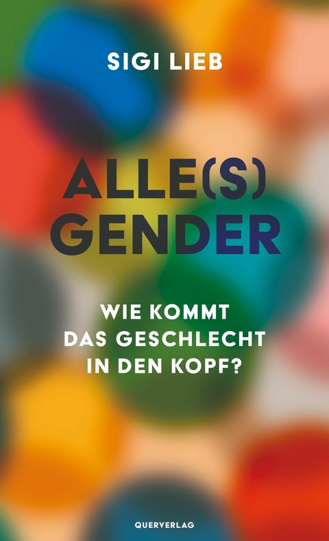 Alle(s) Gender -  Sigi Lieb