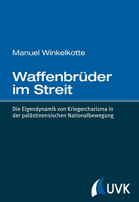 Waffenbrüder im Streit -  Manuel Winkelkotte