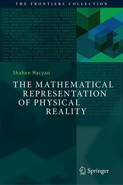 The Mathematical Representation of Physical Reality - Shahen Hacyan