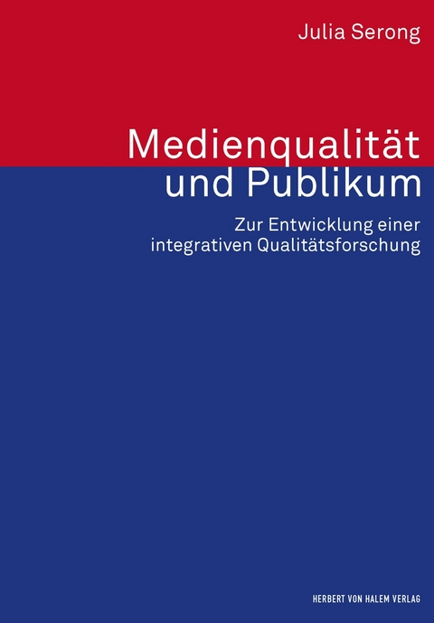 Medienqualität und Publikum -  Julia Serong