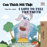 Con Thích Nói Thật I Love to Tell the Truth - Shelley Admont,  KidKiddos Books