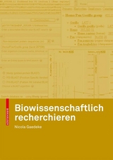 Biowissenschaftlich recherchieren - Nicola Gaedeke