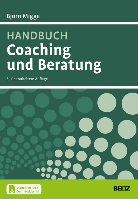 Handbuch Coaching und Beratung -  Björn Migge