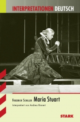 Interpretationen Deutsch - Schiller: Maria Stuart - Rinnert, Andrea