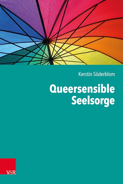 Queersensible Seelsorge -  Kerstin Söderblom