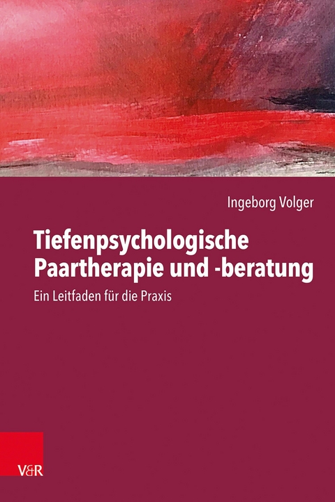 Tiefenpsychologische Paartherapie und -beratung -  Ingeborg Volger