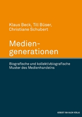 Mediengenerationen -  Klaus Beck,  Christiane Schubert,  Till Büser