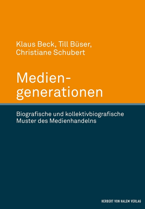 Mediengenerationen -  Klaus Beck,  Christiane Schubert,  Till Büser