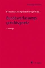 Bundesverfassungsgerichtsgesetz, eBook - Franz-Wilhelm Dollinger, Paul Heinrichsmeier, Adelheid Puttler, Karsten Schneider, Stefan Magen, Kyrill-Alexander Schwarz, Malte Graßhof, Andreas Heusch, Stefan Ruppert, Frank Schorkopf, Christian Burkiczak, Dirk Diehm, Kai Haberzettl,  Lars Hummel, Sathia Lorenz, Nele Matz-Lück, Johannes Meister, Jörg Peterek, Damian Preisner, Barbara Reiter, Wolfgang Schenk, Richard Wiedemann, Lars Bechler, Karim Maciejewski, Mario von Häfen, Angela Henke, Andrea Bindig, Lars Dittrich, Jan-Marcel Drossel, Juliane Hettche, Daniel Bernhard Müller, Johanna Föllmer