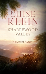 Sharpewood Valley - Sammelband: Band 1-3 - Luise Klein