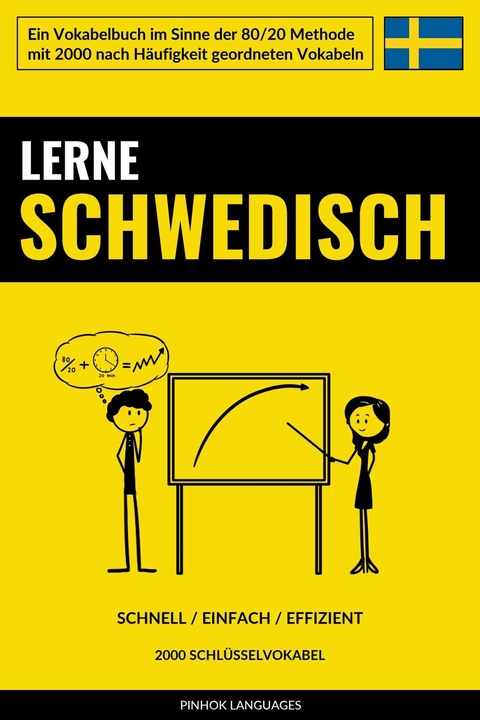 Lerne Schwedisch - Schnell / Einfach / Effizient - Pinhok Languages