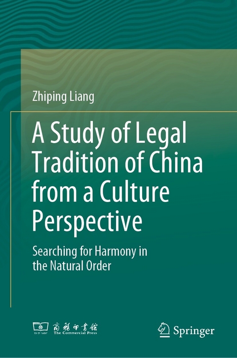 Study of Legal Tradition of China from a Culture Perspective -  Zhiping Liang