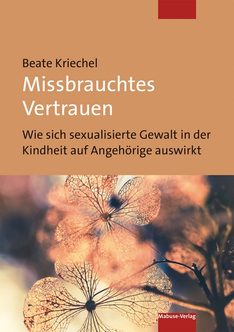 Missbrauchtes Vertrauen -  Beate Kriechel