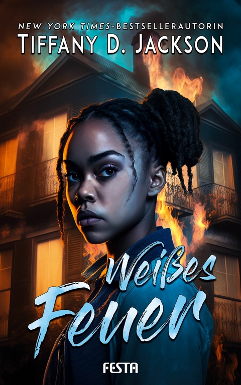 Weißes Feuer -  Tiffany D. Jackson