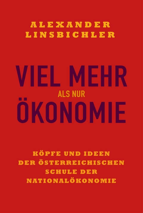 Viel mehr als nur Ökonomie - Alexander Linsbichler