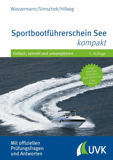 Sportbootführerschein See kompakt - Matthias Wassermann, Roman Simschek, Daniel Hillwig