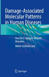 Damage-Associated Molecular Patterns in Human Diseases - Walter Gottlieb Land