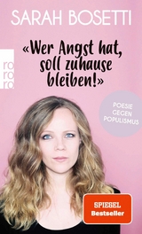 «Wer Angst hat, soll zuhause bleiben!» -  Sarah Bosetti