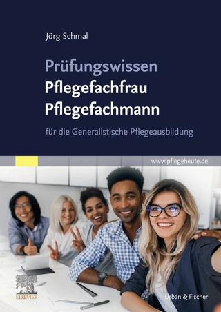 Prüfungswissen Pflegefachfrau Pflegefachmann - Jörg Schmal