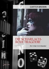 DIE SCHARLACHROTE TRAGÖDIE - Carter Brown