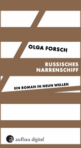 Russisches Narrenschiff - Olga Forsch